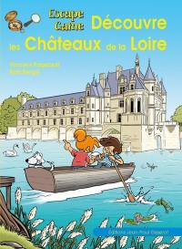 Découvre les châteaux de la Loire : escape game