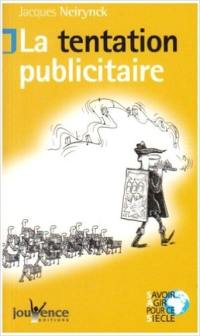 La tentation publicitaire