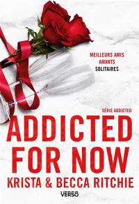 Addicted. Vol. 3. Addicted for now