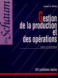 Gestion de la production et des opérations : cours et problèmes