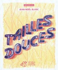 Tailles douces