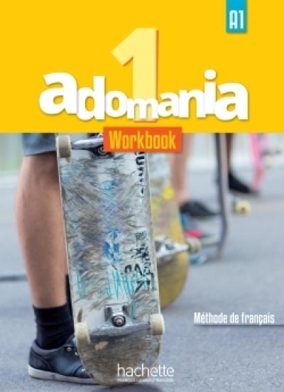 Adomania 1 : méthode de français, A1 : workbook + parcours digital Adomania 1 : méthode de français, A1 : workbook + parcours digital