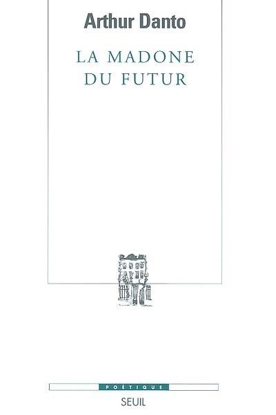 La madone du futur La madone du futur