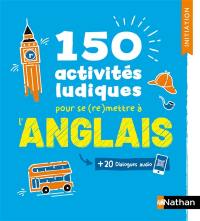 150 activités ludiques pour se (re)mettre à l'anglais