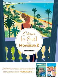 Colorier le Sud avec Monsieur Z