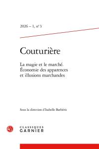 Couturière, n° 3. La magie et le marché : économie des apparences et illusions marchandes