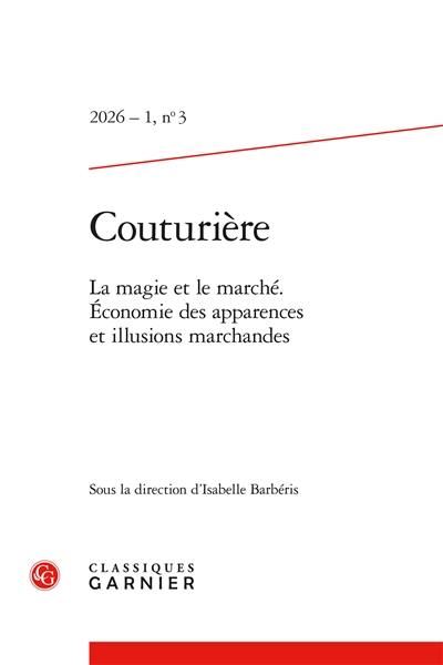 Couturière, n° 3. La magie et le marché : économie des apparences et illusions marchandes