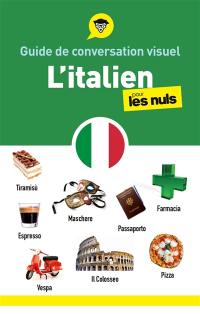 Guide de conversation visuel l'italien pour les nuls : tous les mots du voyage, en 2.000 photos