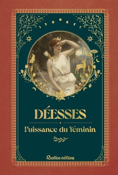 Déesses : puissance du féminin Déesses : puissance du féminin