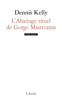 L'abattage rituel de Gorge Mastromas