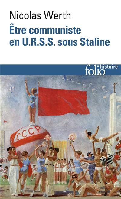 Etre communiste en URSS sous Staline Etre communiste en URSS sous Staline