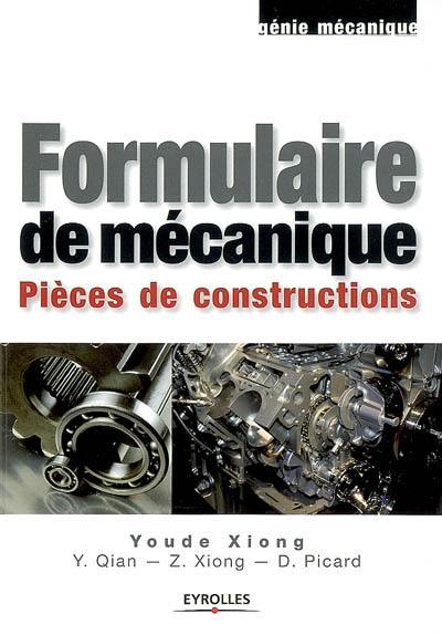 Formulaire de mécanique : pièces de construction Formulaire de mécanique : pièces de construction