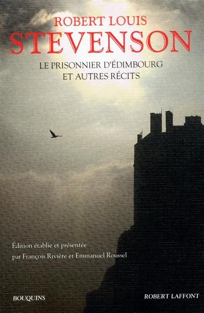 Le prisonnier d'Edimbourg : et autres récits Le prisonnier d'Edimbourg : et autres récits
