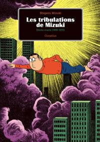Les tribulations de Mizuki. Vol. 1. Récits courts (1969-1970)