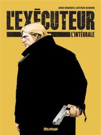 L'exécuteur : intégrale