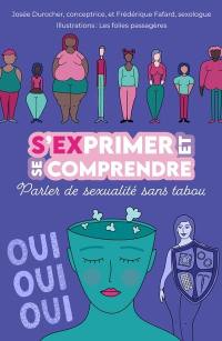 S'EXprimer et se comprendre : Parler de sexualité sans tabou