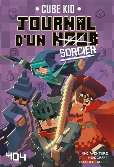 Journal d'un noob. Vol. 9. Sorcier