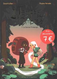 Le temps des ombres. Vol. 1. Le dernier printemps