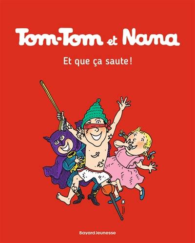 Tom-Tom et Nana. Vol. 12. Et que ça saute ! Tom-Tom et Nana. Vol. 12. Et que ça saute !