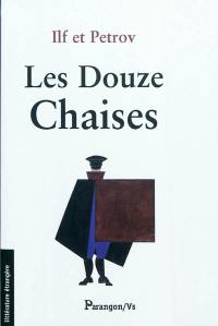 Les douze chaises Les douze chaises