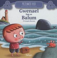 Gwenael hag ar balum