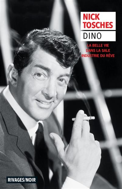 Dino : la belle vie dans la sale industrie du rêve
