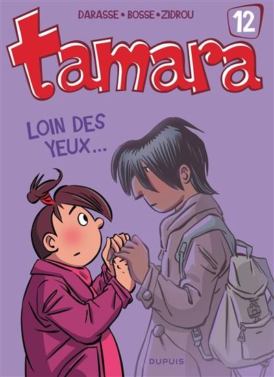 Tamara. Vol. 12. Loin des yeux... Tamara. Vol. 12. Loin des yeux...