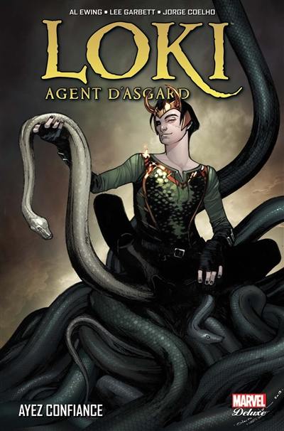 Loki : agent d'Asgard. Vol. 1. Ayez confiance Loki : agent d'Asgard. Vol. 1. Ayez confiance
