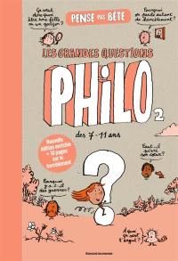 Pense pas bête. Vol. 2. Les grandes questions philo pour les 7 à 107 ans