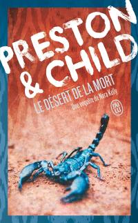 Une enquête de Nora Kelly. Le désert de la mort