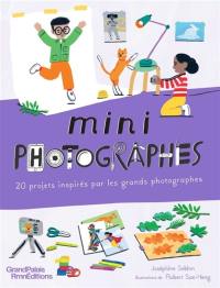 Mini photographes : 20 projets inspirés par les grands photographes