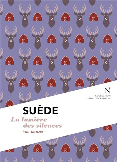 Suède : la lumière des silences