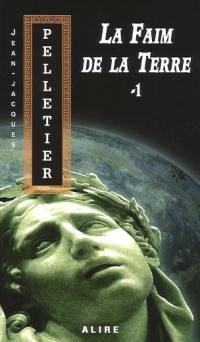 La faim de la Terre