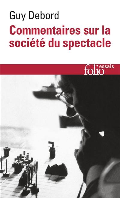 Commentaires sur la société du spectacle (1988). Préface à la quatrième édition italienne de La société du spectacle (1979)