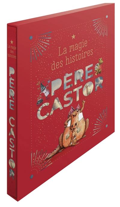 Père Castor : la magie des histoires Père Castor : la magie des histoires