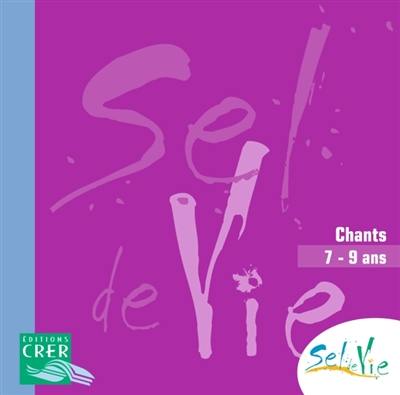 Sel de vie, chants 7-9 ans
