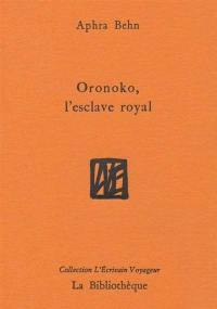 Oronoko, l'esclave royal
