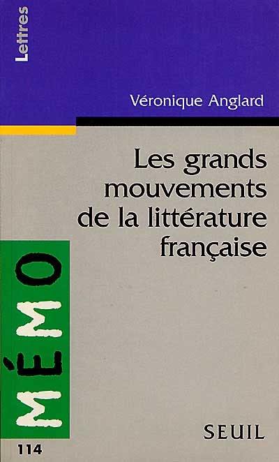 Les grands mouvements de la littérature française