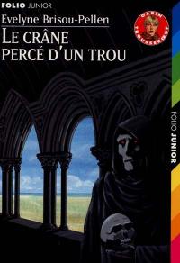 Le crâne percé d'un trou