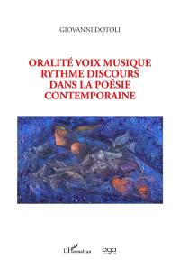 Oralité voix musique rythme discours dans la poésie contemporaine