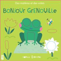 Bonjour Grenouille Bonjour Grenouille