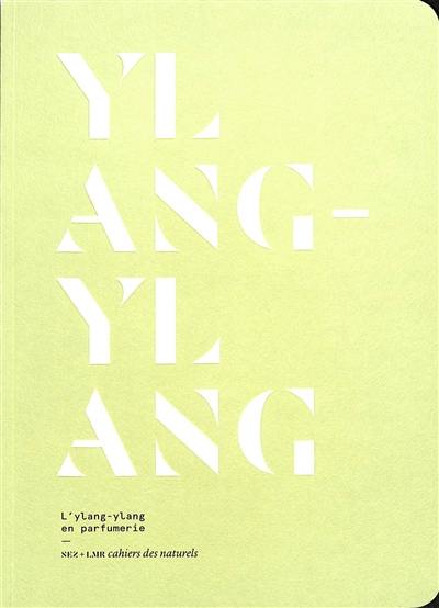 Ylang-ylang : l'ylang-ylang en parfumerie