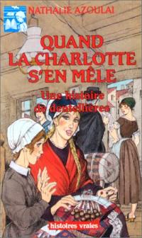 Quand la Charlotte s'en mêle : une histoire de dentellières
