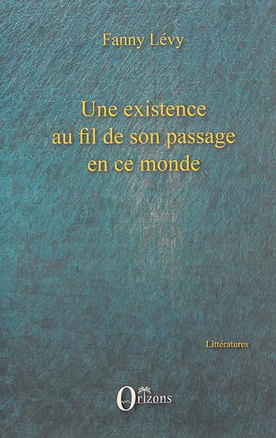 Une existence au fil de son passage en ce monde. Le je du miroir Une existence au fil de son passage en ce monde. Le je du miroir