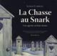 La chasse au Snark : une agonie en huit chants