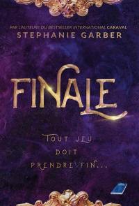 Finale, Caraval,, le livre de Stéphanie Garber - Aeternam AS -  9782956791461 - Livre
