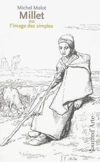 Millet ou L'image des simples Millet ou L'image des simples