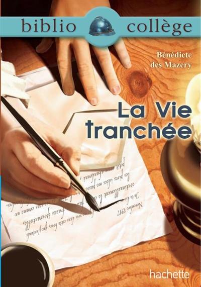 La vie tranchée La vie tranchée
