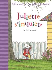 Juliette s'inquiète