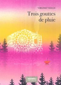Trois gouttes de pluie